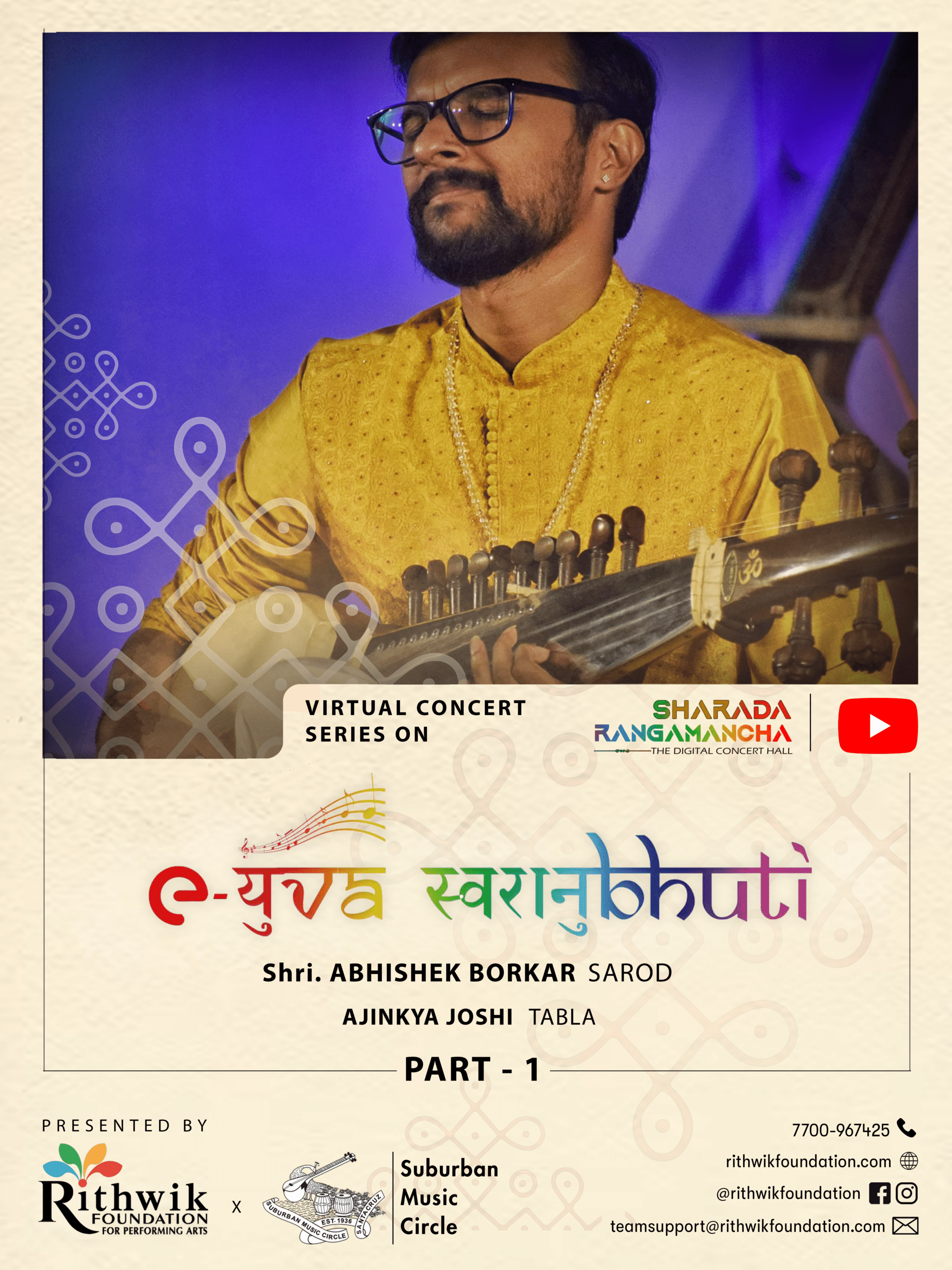 Featuring Abhishek Borkar (Sarod).