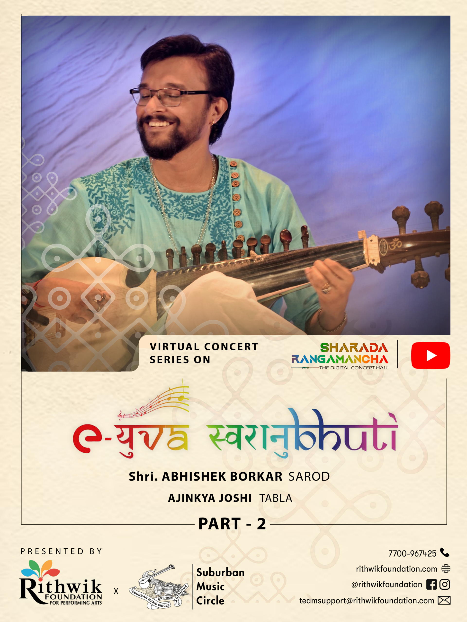 Featuring Abhishek Borkar (Sarod).